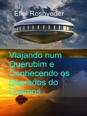 cover image of Viajando num Querubim e Conhecendo os Segredos do Cosmos
